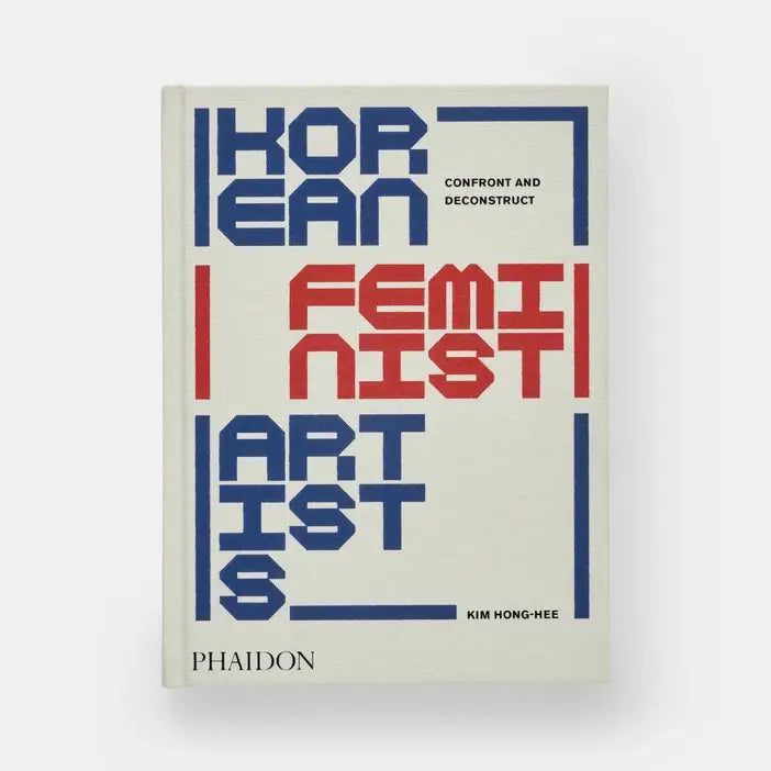 Korean Feminist Artists: Confront And Deconstruct