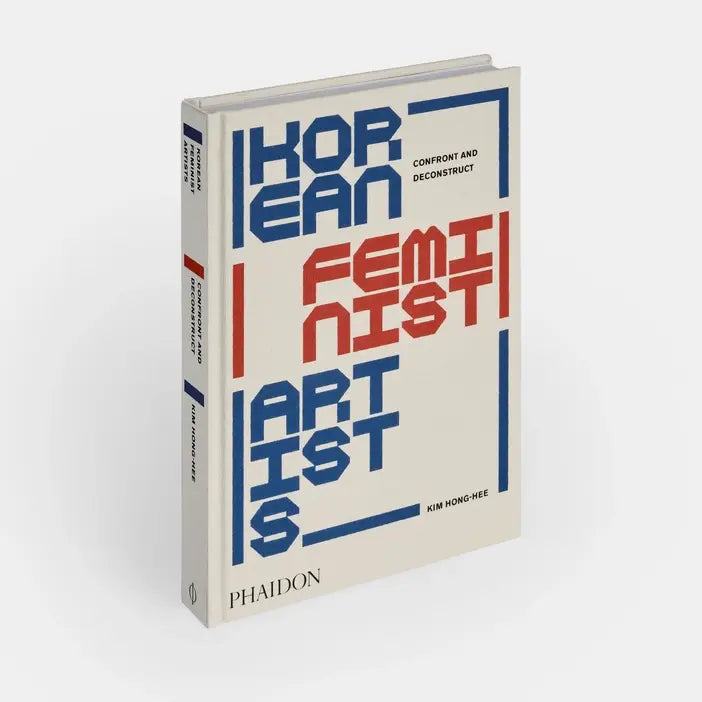 Korean Feminist Artists: Confront And Deconstruct