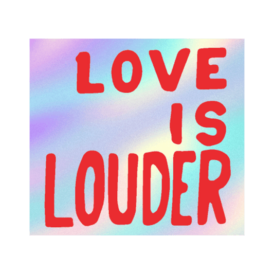 Love Is Louder by Sam Durant - Die-Cut Sticker (Valentines)