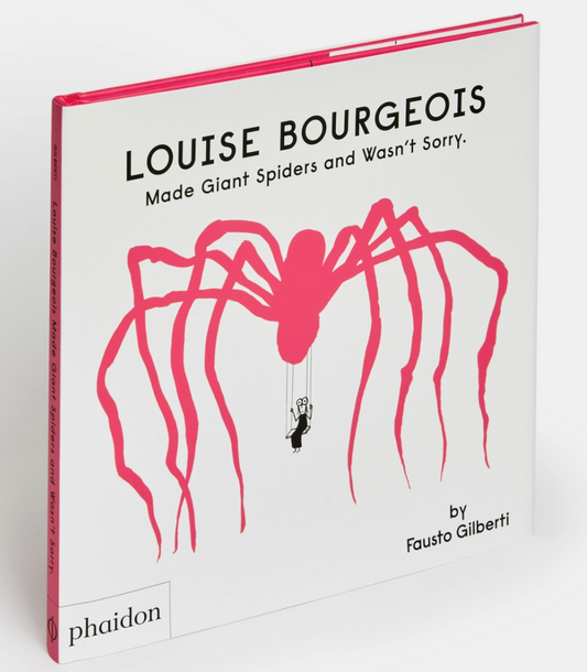 Louise Bourgeois Made Giant Spiders and Wasn't Sorry.