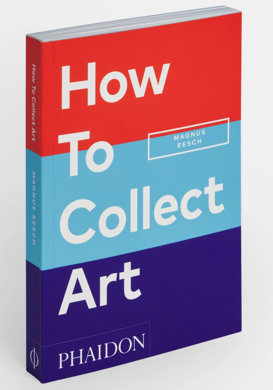 How to Collect Art