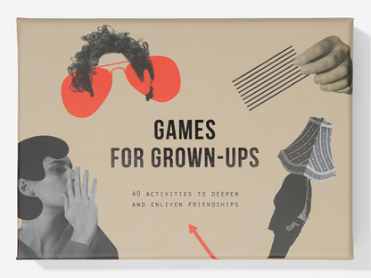 The School of Life - Games for Grown Up's