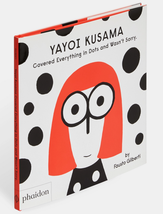 Yayoi Kusama Covered Everything in Dots and Wasn’t Sorry.