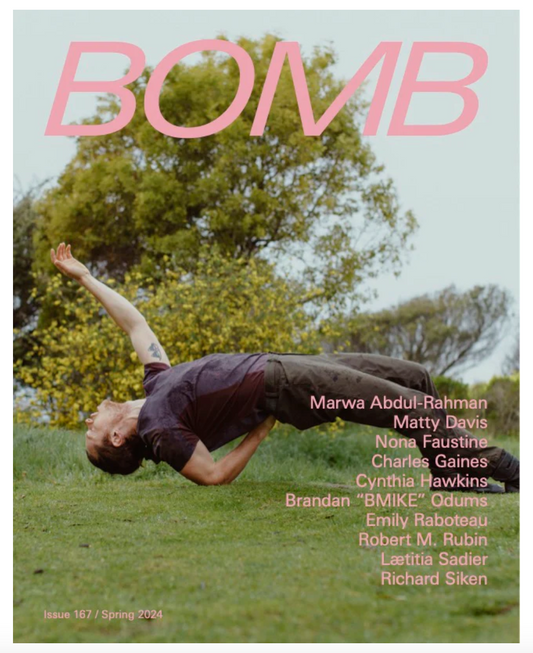 BOMB 167 / Spring 2024