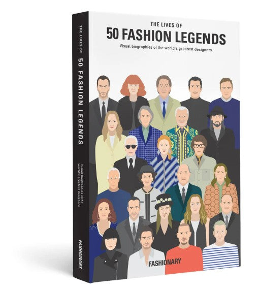 The Lives of 50 Fashion Legends - Fashionary