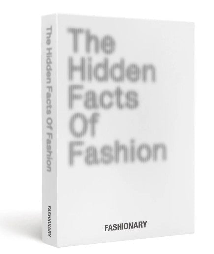 The Hidden Facts of Fashion - Fashionary