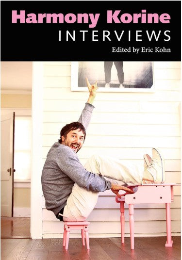 Harmony Korine: Interviews