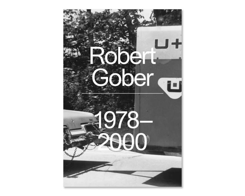 Robert Gober 1978-2000