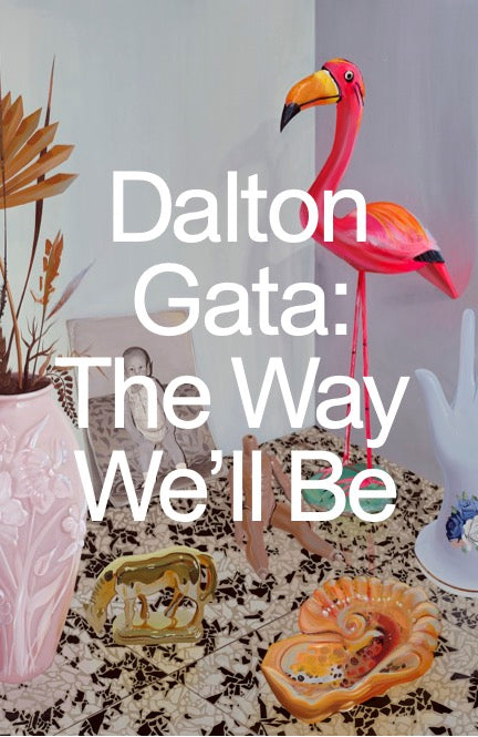 Dalton Gata: The Way We'll Be