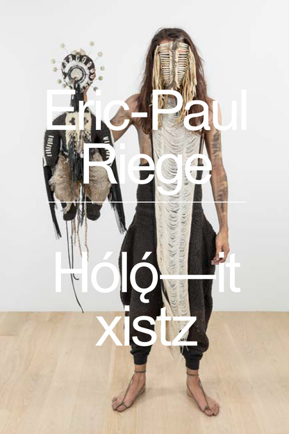 Eric-Paul Riege: Hólǫ́—it xistz